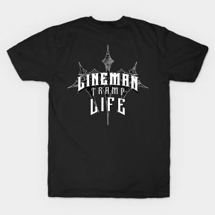 Lineman Tramp Life T-Shirt